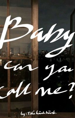 Baby, can you call me?