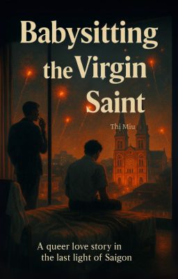 Babysitting the Virgin Saint