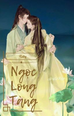 [Bác Chiến] Ngọc Long Tàng