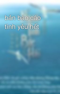 bản báo cáo tình yêu hết