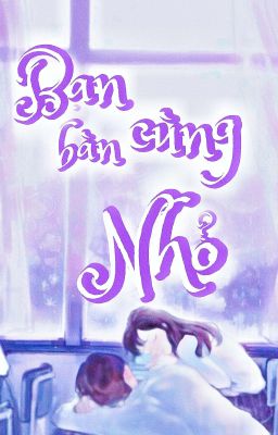 Bạn cùng bàn nhỏ
