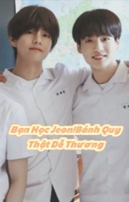 Bạn Học Jeon!Bánh Quy Thật Dễ Thương