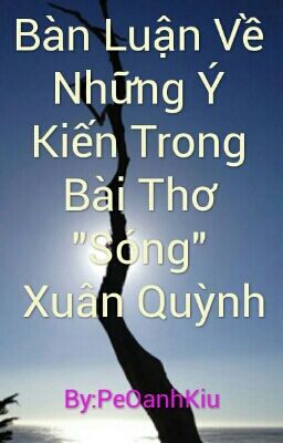 Bàn Luận Về Những Ý Kiến Trong Bài Thơ 