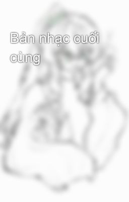 Bản nhạc cuối cùng 