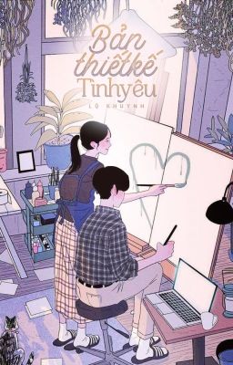 Bản thiết kế tình yêu - Lộ Khuynh