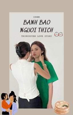 BÁNH BAO NGƯỜI THÍCH [FUTA - DUYENTRIEU COVER]