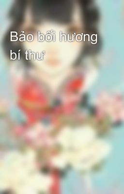 Bảo bối hương bí thư