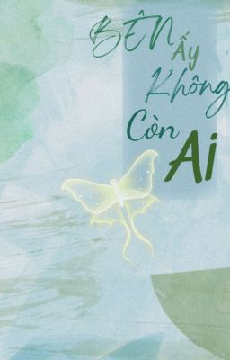 Bên Ấy Không Còn Ai