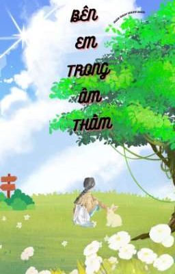 Bên em trong âm thầm