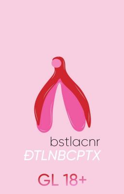 [BH🍑Edit Hoàn] ĐTLNBCPTX - bstlacnr