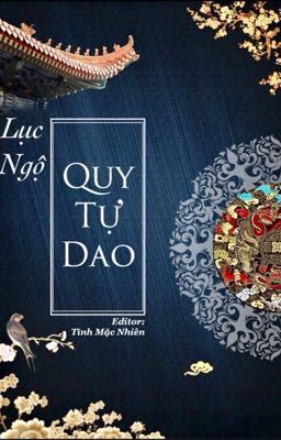 [BH] [EDIT] QUY TỰ DAO - LỤC NGỘ
