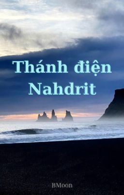 [BH] [Thám Hiểm] Thánh Điện NAHDRIT