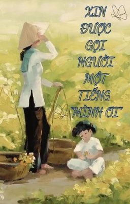 [BH] XIN ĐƯỢC GỌI NGƯỜI MỘT TIẾNG 