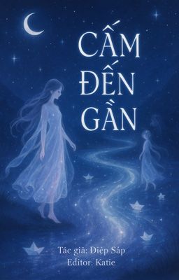 [BHTT][Edit] Cấm Đến Gần - Diệp Sáp