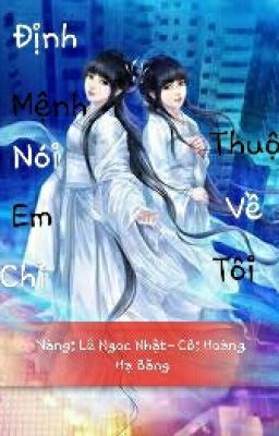 [BHTT][EDIT] Định Mệnh Nói Em Chỉ Thuộc Về Tôi