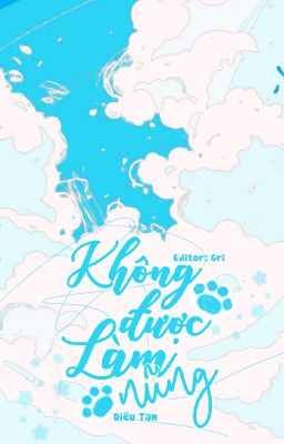 [BHTT] [EDIT] Không Được Làm Nũng - Diêu Tam