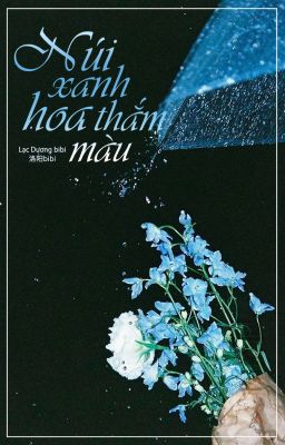 [BHTT] [EDIT] Núi Xanh Hoa Thắm Màu - Lạc Dương bibi