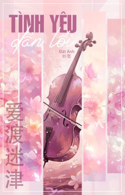 [BHTT] [EDIT] Tình Yêu Dẫn Lối - Đát Anh
