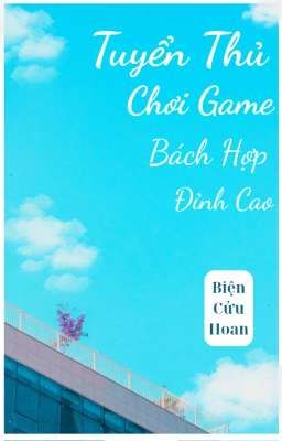 [BHTT][EDIT] Tuyển Thủ Chơi Game Bách Hợp Đỉnh Cao