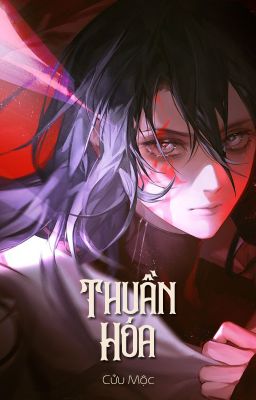 [BHTT - FUTA] Thuần hóa - Cửu Mộc