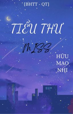 [BHTT - QT] TIỂU THƯ - Hữu Mao Nhi