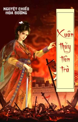 [BHTT] [QT] Xuân Thủy Tiên Trà - Nguyệt Chiếu Hoa Đường