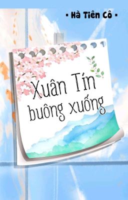 [BHTT] [QT] Xuân Tín Buông Xuống - Hà Tiên Cô