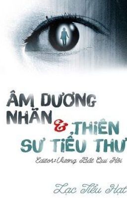 [BHTT][Từ chap 105] Âm dương nhãn và thiên sư tiểu thư