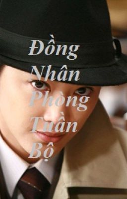 BHTT (Tự viết) (Xuyên không, NP)- Đồng nhân Phòng Tuần Bộ - Gió Đêm 🌃
