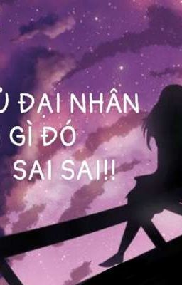 [BHTT][XK] Nữ Chủ Đại Nhân Có Gì Đó Sai Sai!!