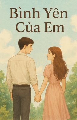 Bình Yên Của Em