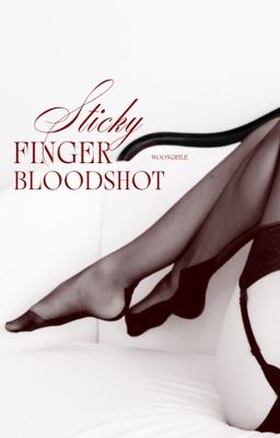 binxun | sticky finger bloodshot