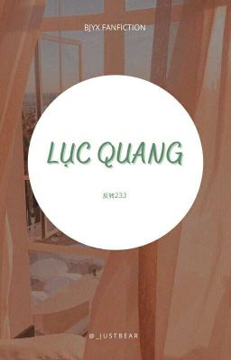 BJYX | Edit | Lục Quang