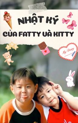 BKPP | Nhật ký của Fatty và Kitty 🧸