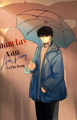 [BL] CHẠM TAY VÀO ÁNH DƯƠNG