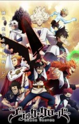 Black Clover :Tử ly hoa mạc