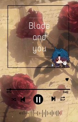 Blade và cậu.