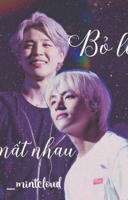 Bỏ lỡ mất nhau [VMin][Xuyên không]