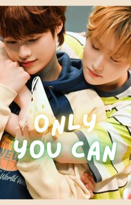 [Bonbin] ONLY U CAN