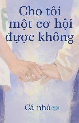 [boylove] Cho tôi một cơ hội được không