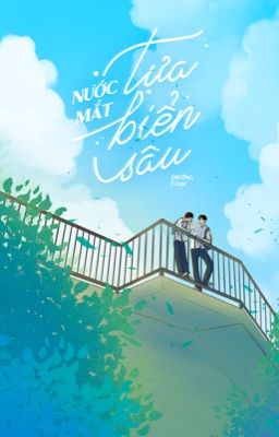 |Boylove| Nước mắt tựa biển sâu
