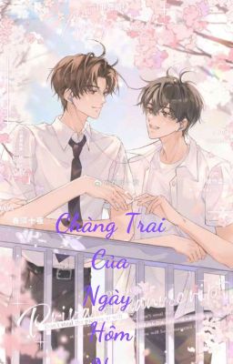 [Boylove] (Truyện Ngắn) Chàng Trai Của Ngày Hôm Nay