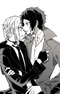 【BSD fanfic】Shin Soukoku | Ta là đồ ngốc nên mới yêu ngươi ! 