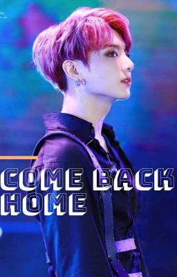 [BTS-Jungkook] [fanfiction]«Come back Home» 