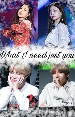 [ Bts x Blackpink ]_{ VJen -MinRose } What I need just you