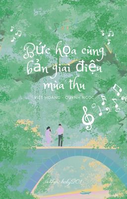 Bức Họa Cùng Bản Giai Điệu Mùa Thu