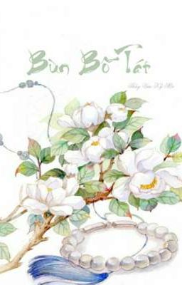 Bùn Bồ Tát [Full] 