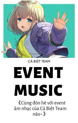 [Cá Biệt Team] White/Event Music - Chào Hè Cùng Cá Biệt Team