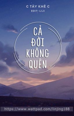 Cả đời không quên - C Tây Khê C