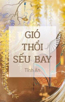 [Cảm hứng lịch sử] Gió Thổi Sếu Bay